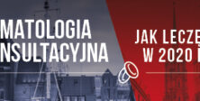 Hematologia Konsultacyjna. Jak leczę… w 2020 r.